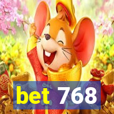 bet 768